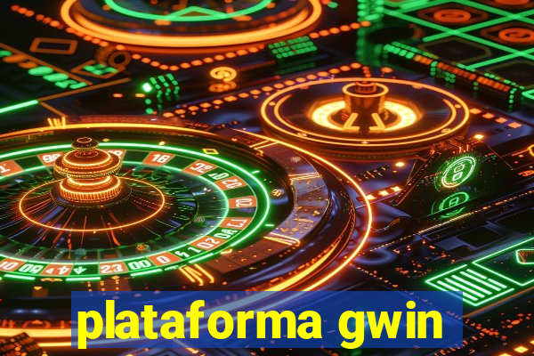 plataforma gwin